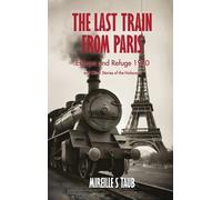 The Last Train from Paris and other stories of the Holocaust
