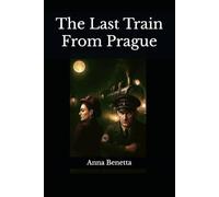 The Last Train From Prague