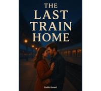 The Last Train Home