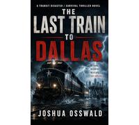 The Last Train to Dallas