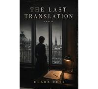 The Last Translation: A Novel