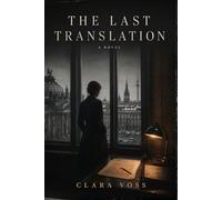 The Last Translation: A Novel
