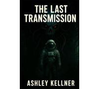 The Last Transmission