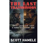 The Last Transmission: WWII 1944 and 2003 A Radio Call Across Time
