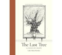 The Last Tree: A Seed of Hope