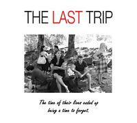 The Last Trip
