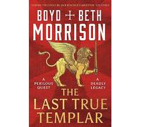 The Last True Templar: (Tales of the Lawless Land)