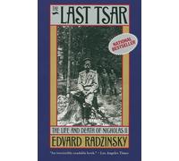 The Last Tsar: The Life and Death of Nicholas II