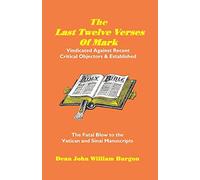 The Last Twelve Verses of Mark