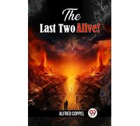The Last Two Alive! (Edition2024)