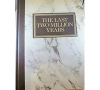 The Last Two Million Years