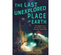 The Last Unexplored Place on Earth: Investigating the Ocean Floor with Alvin the Submersible
