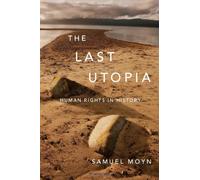 Last Utopia: Human Rights in History