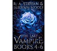 The Last Vampire: Books 4-6 (Last Vampire World)
