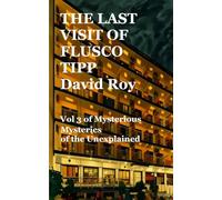The Last Visit Of Flusco Tipp