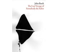 The Last Voyage of Somebody the Sailor (American Literature)