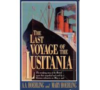 The Last Voyage of the "Lusitania"