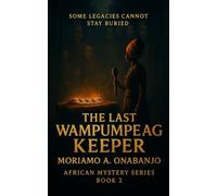 The Last Wampumpeag Keeper: A Folashade Benson Mystery (African Mystery Series)