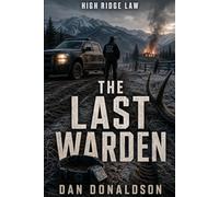 The Last Warden (High Ridge Law)