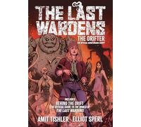 The Last Wardens: The Drifter: The Official Audio Drama Script