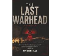 The Last Warhead: A South African Espionage Thriller (The David Hartley Files)