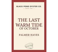 The Last Warm Tide of October: A Cape Cod Love Story (Black Pond Oyster Co.)