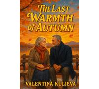 The Last Warmth of Autumn