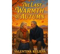 The Last Warmth of Autumn