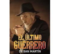 The Last Warrior of San Martin