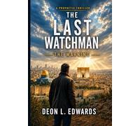 The Last Watchman: The Warning