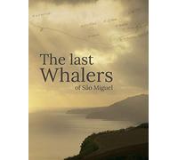 The Last Whalers of São Miguel