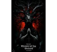 The Last Whisper of the Orchard (The Path of None)