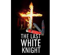 The Last White Knight
