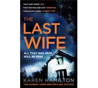 The Last Wife : The Thriller You've Been Waiting For