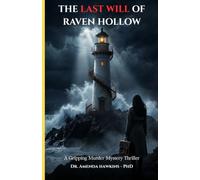 The Last Will of Raven Hollow: A Gripping Murder Mystery Thriller (THE DARK CURRENT SERIES)
