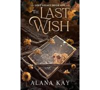 The Last Wish: 1 (Lost Legacy)