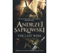 The Last Wish: Introducing the Witcher - Now a major Netflix show