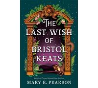 The Last Wish of Bristol Keats