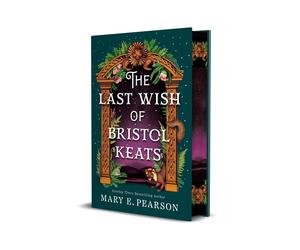 The Last Wish of Bristol Keats by Mary E. Pearson (English) Hardcover Book
