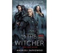 The Last Wish: The bestselling book which inspired season 1 of Netflix's The Wit