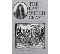 The Last Witch Craze: John Aubrey, the Royal Society and the Witches
