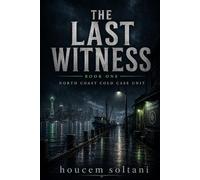 The Last Witness: A North Coast Cold Case Unit Thriller