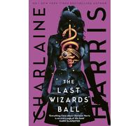 The Last Wizards' Ball – A Gunnie Rose novel