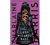 The Last Wizards' Ball : A Gunnie Rose novel