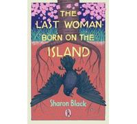 The Last Woman Born on the Island