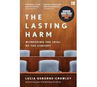 The Lasting Harm : Witnessing the Trial of Ghislaine Maxwell