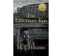 The Latchkey Kid : an anhedonist's memoir