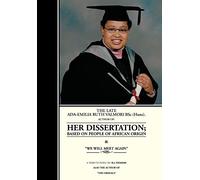 The Late ADA-Emilia Ruth Valmori BSC.Hons. Her Dissertation