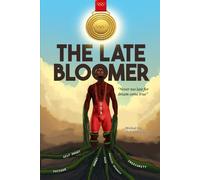 The Late Bloomer: Never Too Late for Dreams Come True
