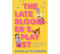 The Late Bloomer's Playlist: A heartwarming queer romcom about finding love - with the help of your husband